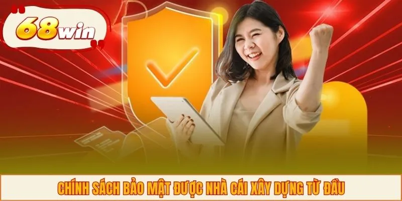 Chính sách bảo mật được nhà cái xây dựng từ đầu