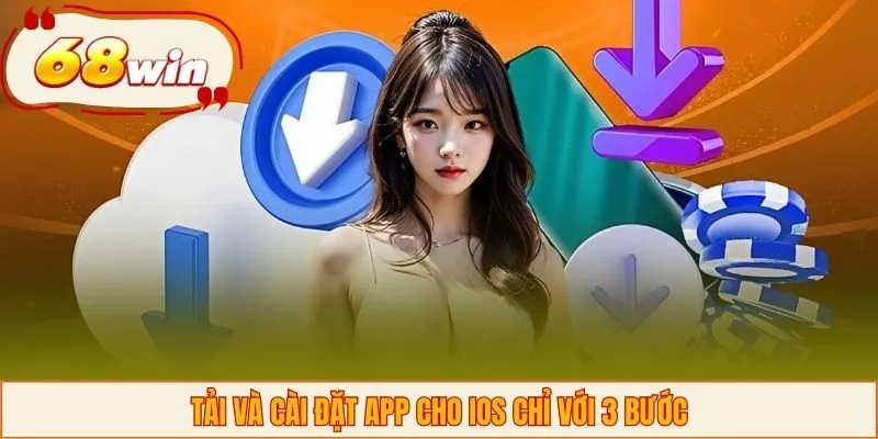 Tải và cài đặt app cho IOS chỉ với 3 bước